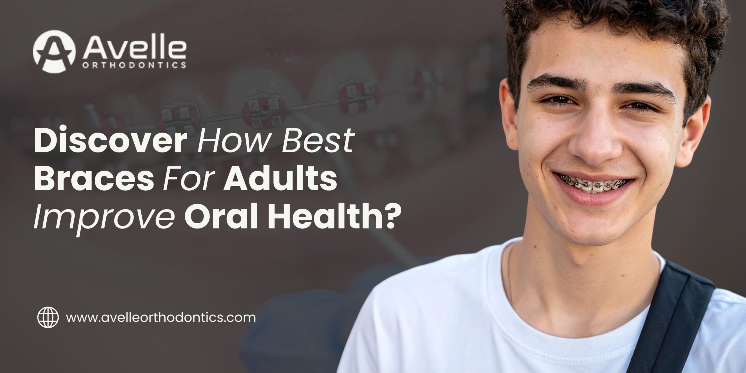 Best Braces for adults